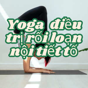 Bí quyết giúp bạn cân bằng nội tiết tố và lấy lại sự trẻ trung chỉ sau 6 tuần