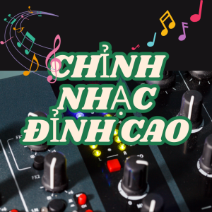 Bí quyết giúp bạn làm chủ kỹ thuật Mixing và Mastering âm nhạc chuẩn quốc tế chỉ trong 3 tháng!