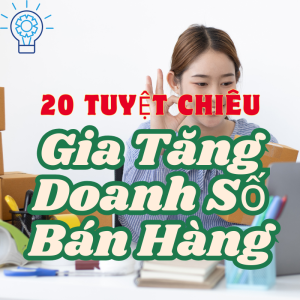 Bí Quyết Tăng lượng Đơn Hàng Từ Con Số Lẹt Đẹt Đến Doanh Số Bứt Phá Chỉ Trong 3 Tháng