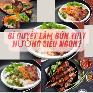 Thời buổi này mà chưa biết nấu Bún Thịt Nướng chuẩn vị, thì xác định… mãi chỉ ăn chứ không bán được!